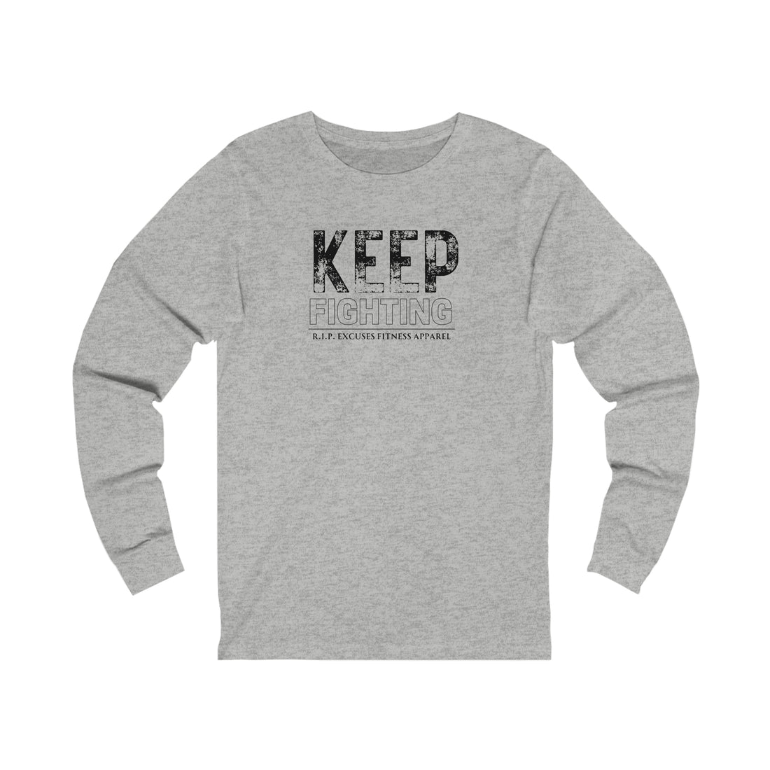 Unisex Long Sleeve Tee - Keep Fighting