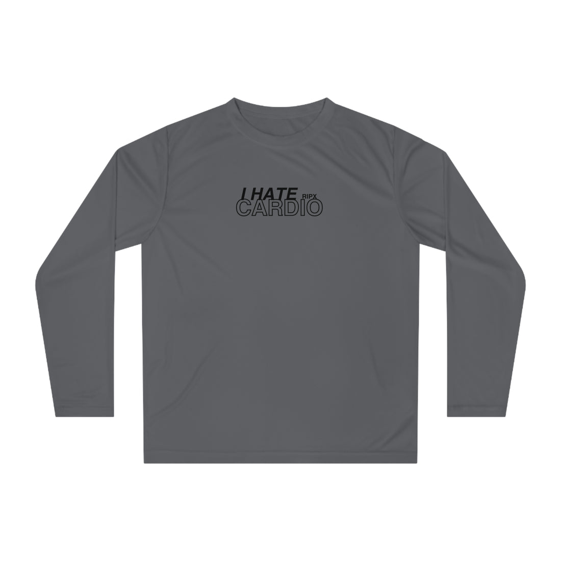 Performance Long Sleeve - I Hate Cardio