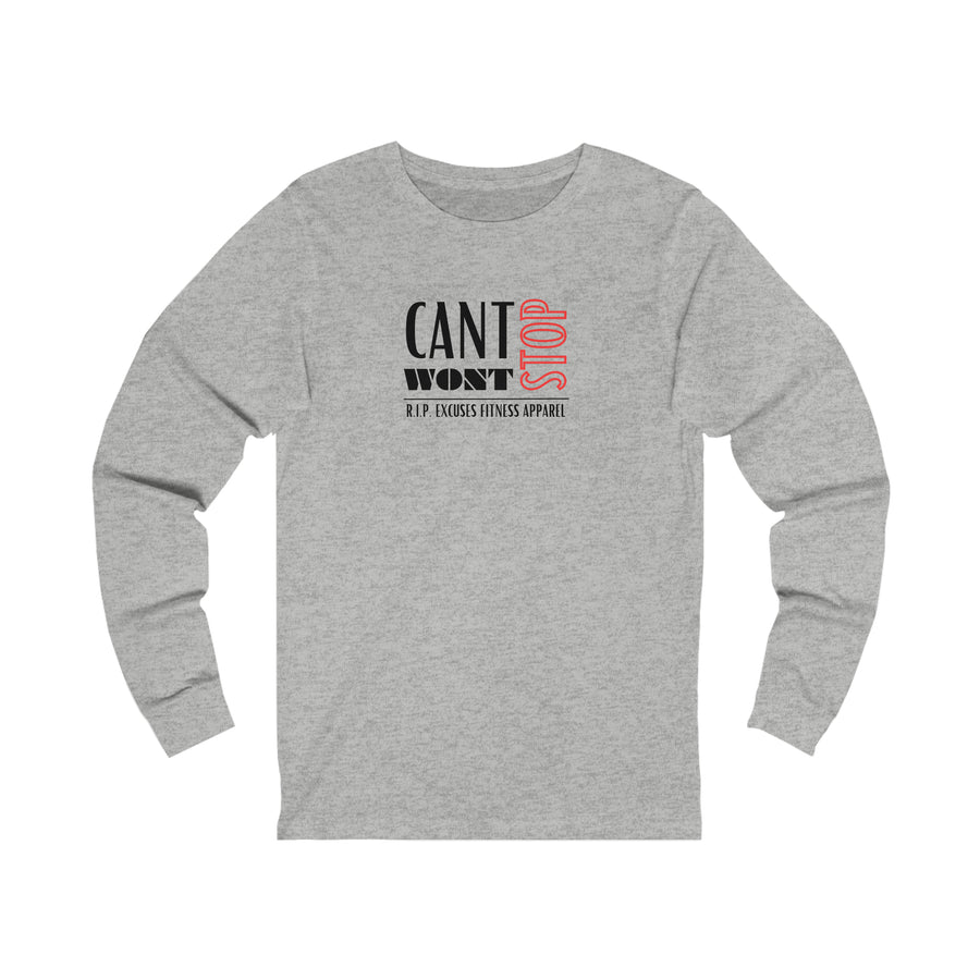 Unisex Long Sleeve Tee - Can't Stop, Won't Stop