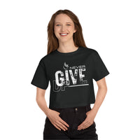 Champion Women's Crop Tee - Never Give Up