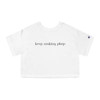 Champion Women's Crop Tee - Keep Making Plays