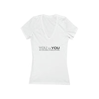 Women' Deep V-Neck Tee - You vs You