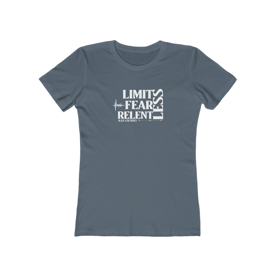 Women's The Boyfriend Tee - LimitLess, FearLess, RelentLess