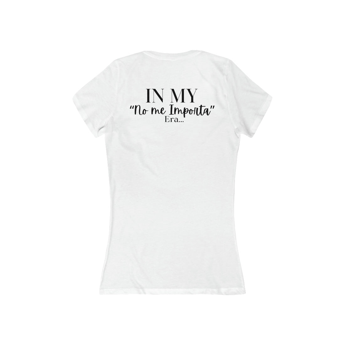 Women's V-neck Tee - "No me Importa" ERA