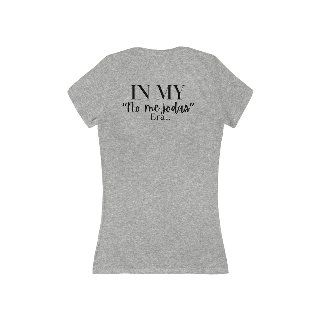 Women's V-neck Tee - "No me Jodas" ERA