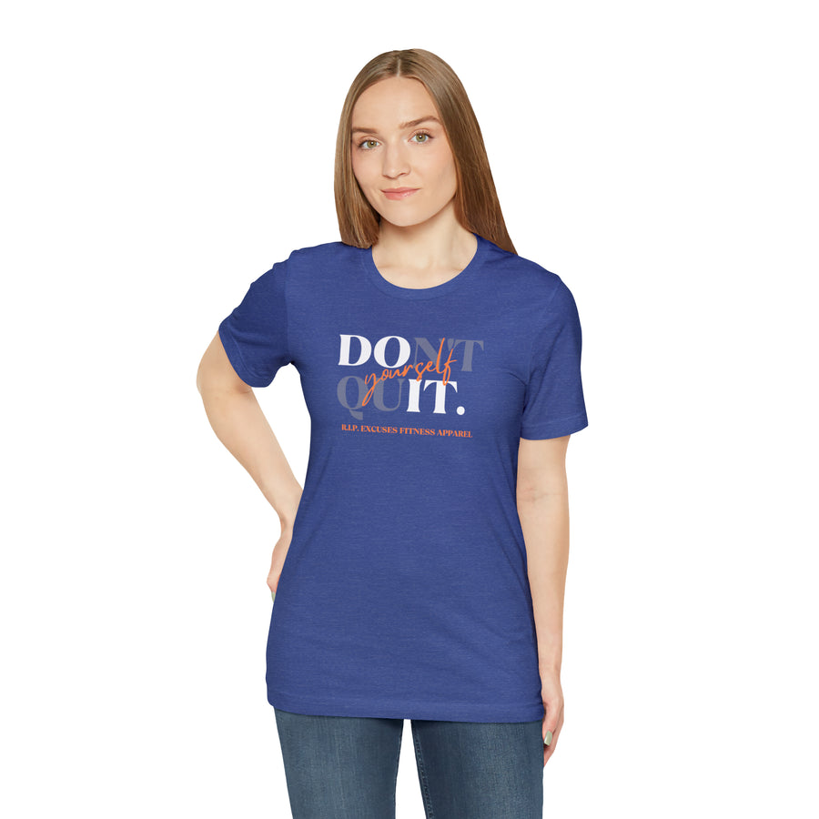 Unisex Jersey Tee - Don't Quit