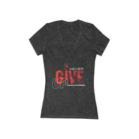 Women' Deep V-Neck Tee - Never Give Up