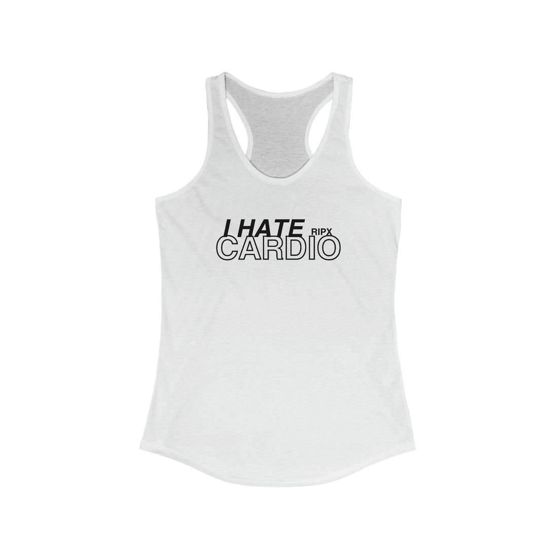 Women's Racerback - I Hate Cardio