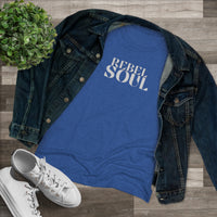 Women's Tri-blend Fitted Tee - Rebel Soul