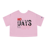 Champion Women's Crop Tee - No Days Off