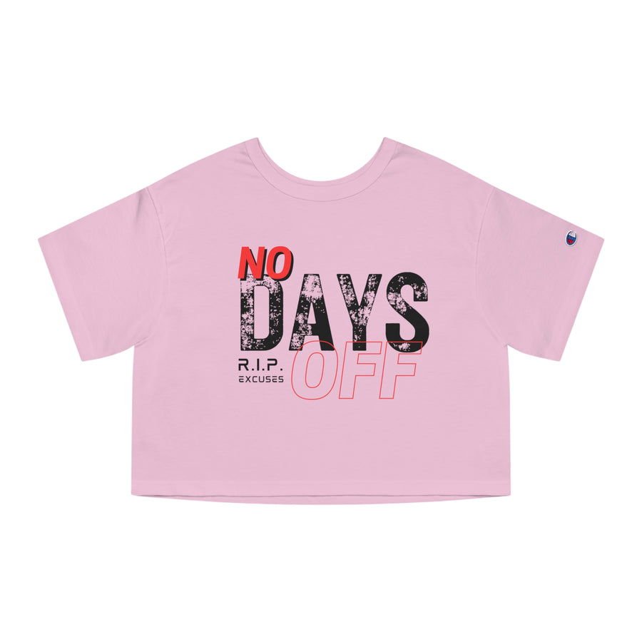 Champion Women's Crop Tee - No Days Off