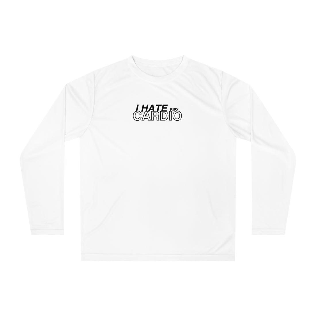 Performance Long Sleeve - I Hate Cardio