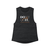 Women's Flowy Muscle Tank - Don't Quit