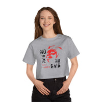 Champion Women's Crop Tee - No Pain, No Gain