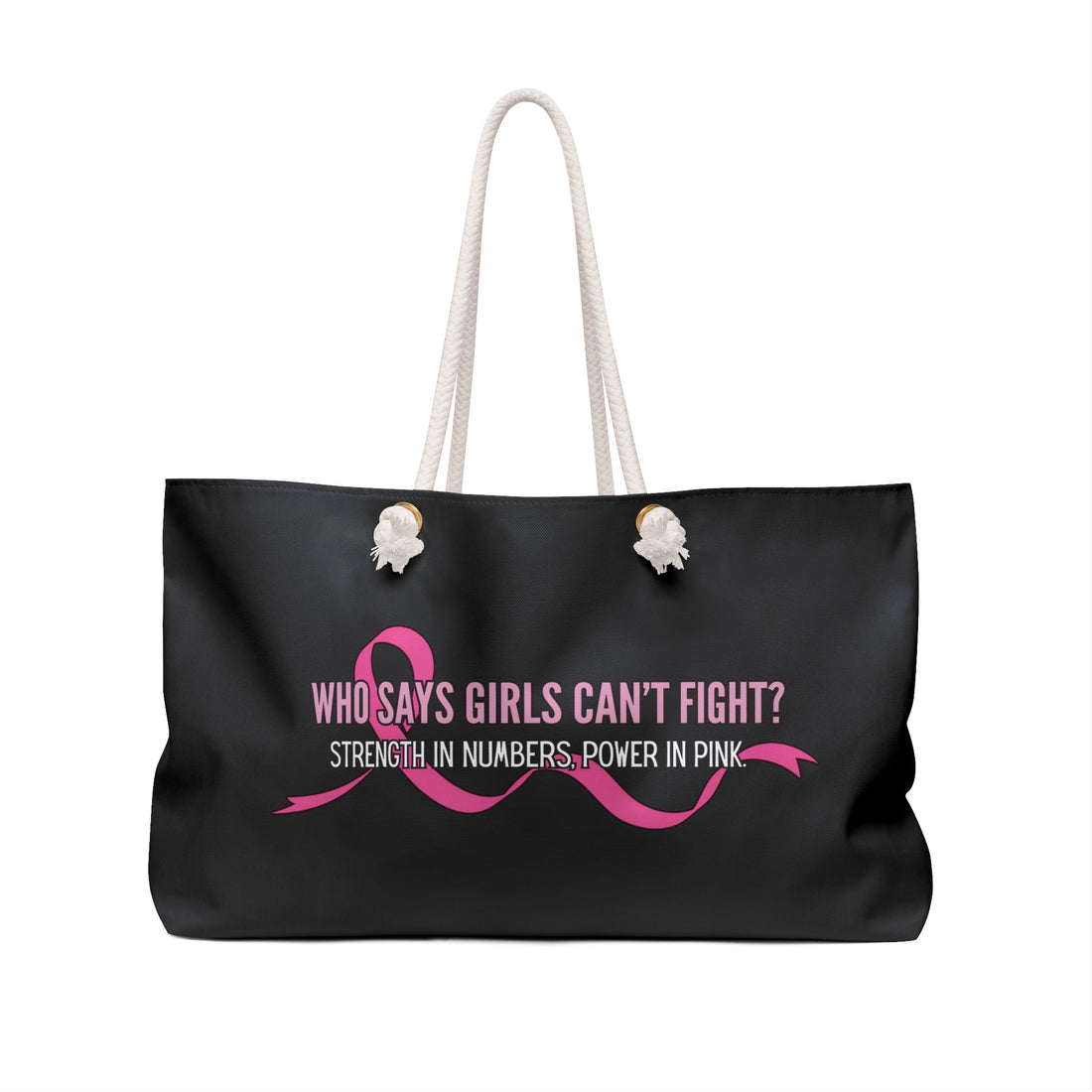 Weekender Bag - WHO SAYS GIRLS CAN'T FIGHT?