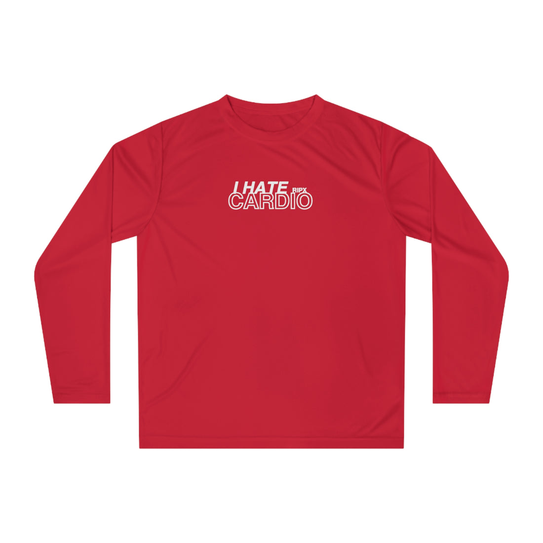 Performance Long Sleeve - I Hate Cardio