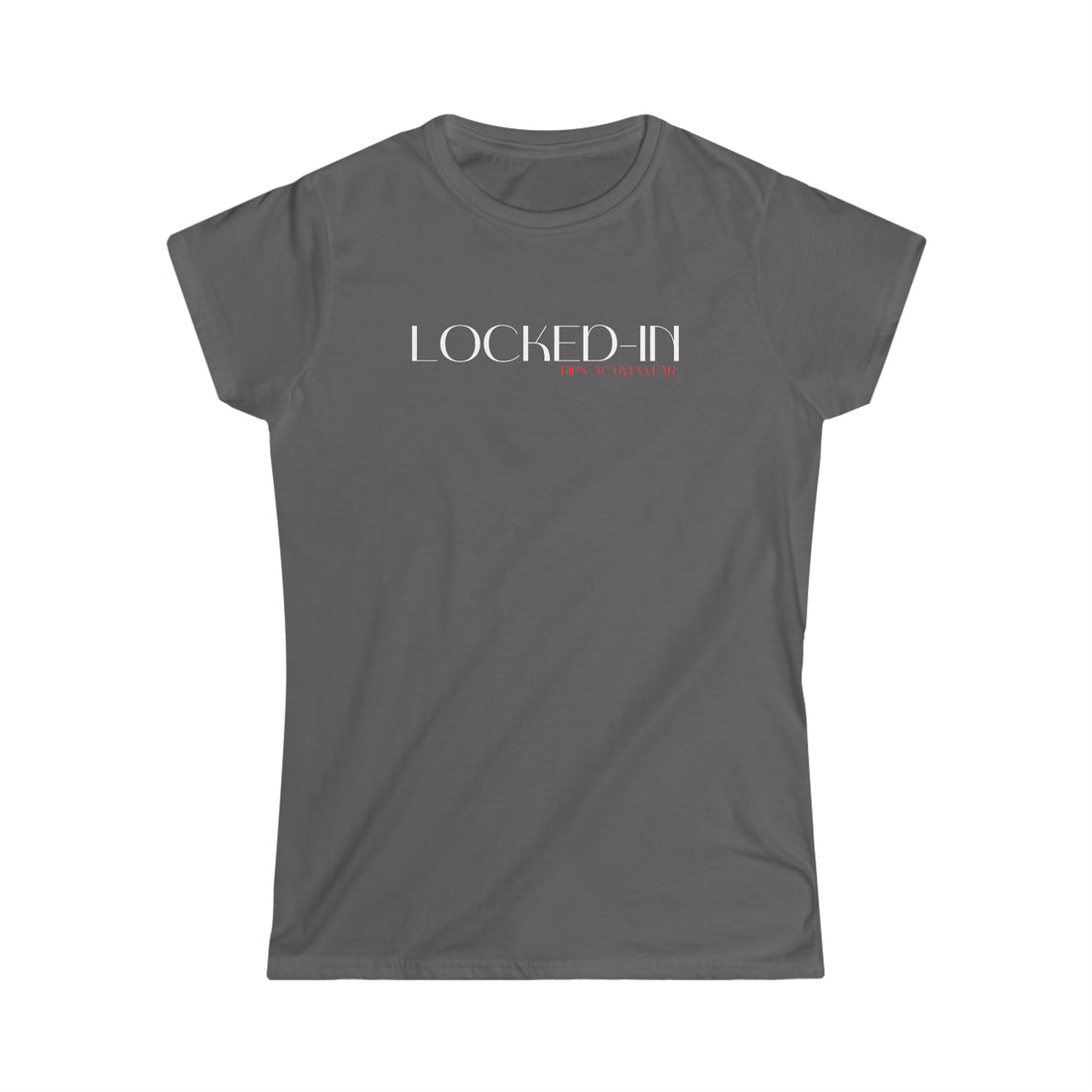 Women's Fitted Tee - Locked In