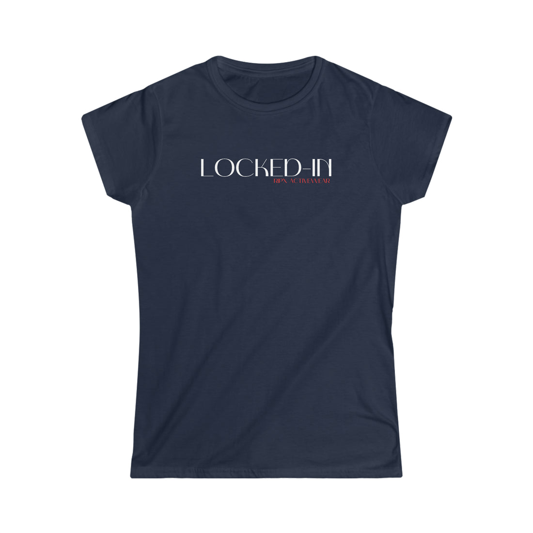 Women's Fitted Tee - Locked In