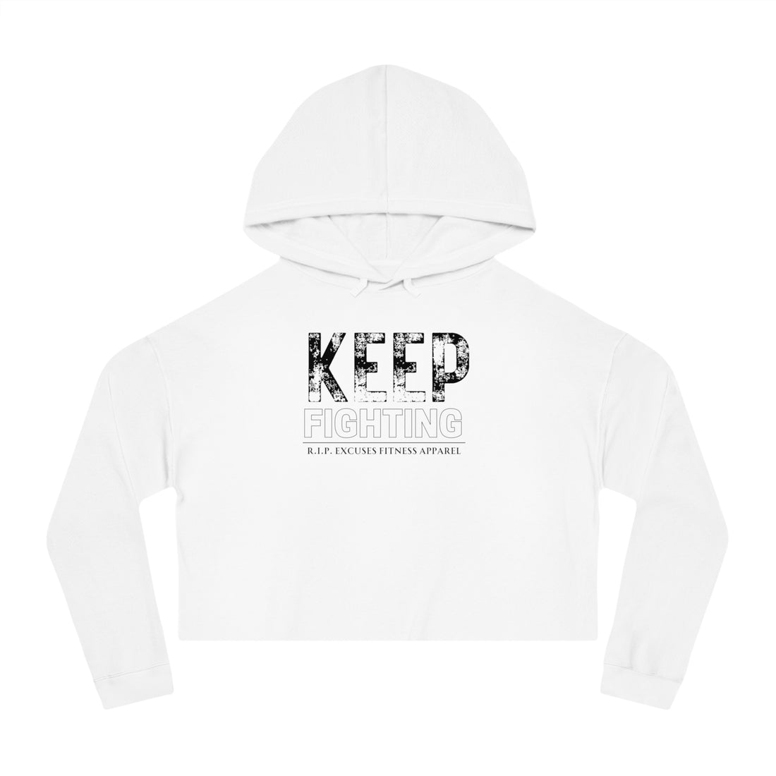 Women's Crop Hooded Sweatshirt - Keep Fighting