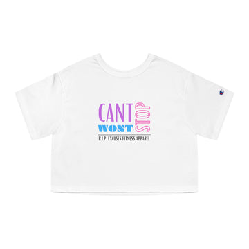 Champion Women's Crop Tee - Can't Stop, Won't Stop