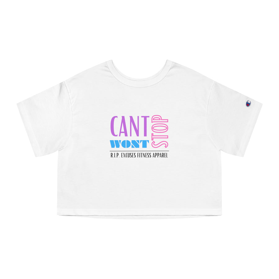 Champion Women's Crop Tee - Can't Stop, Won't Stop