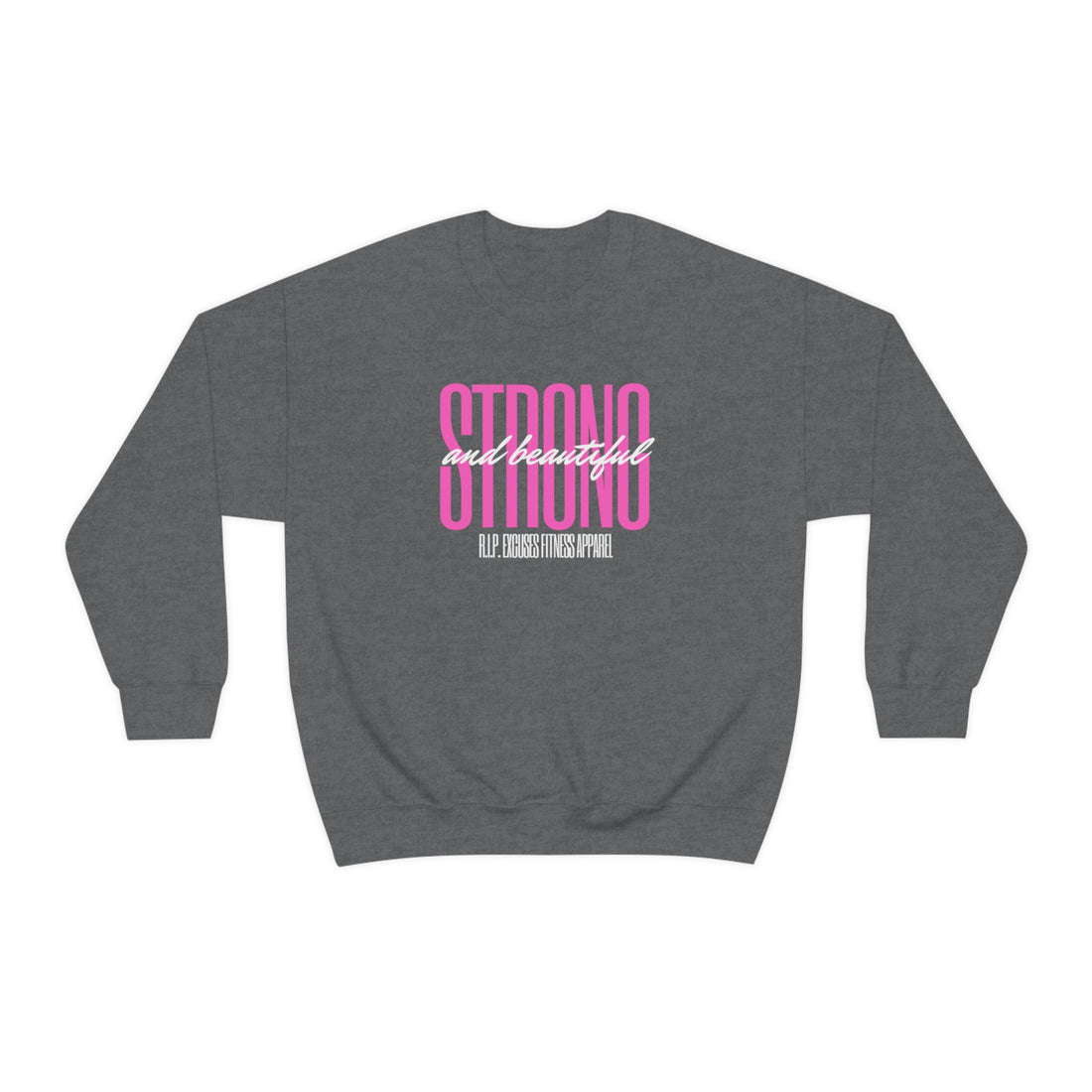 Unisex Heavy Blend Sweatshirt - Strong & Beautiful