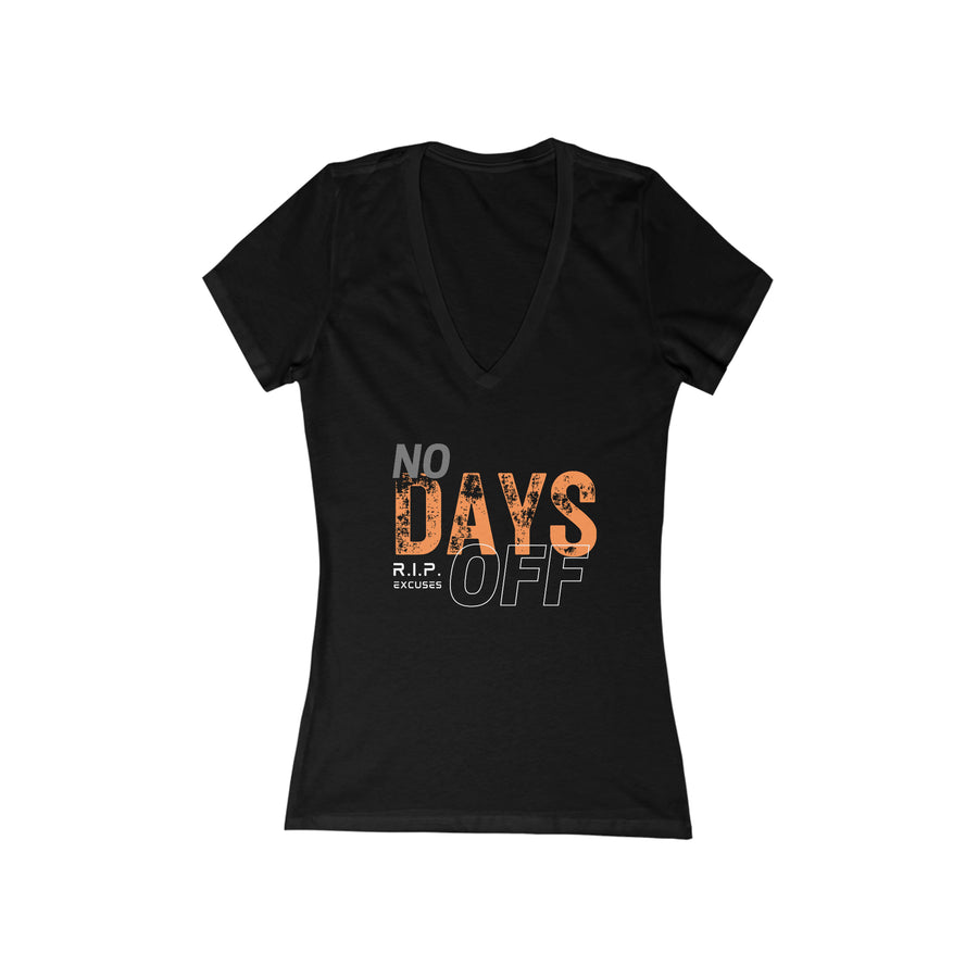 Women' Deep V-Neck Tee - No Days Off