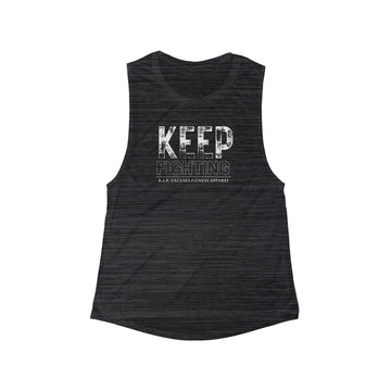 Women's Flowy Muscle Tank - Keep Fighting