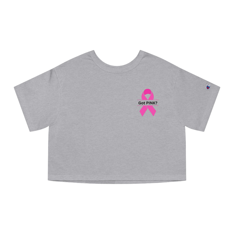 Champion Women's Crop Tee - Got PINK?