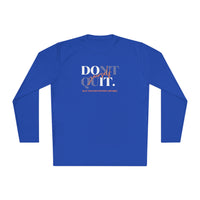 Unisex Lightweight Long Sleeve Tee - Don't Quit