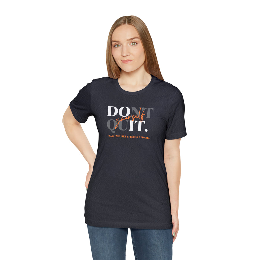 Unisex Jersey Tee - Don't Quit