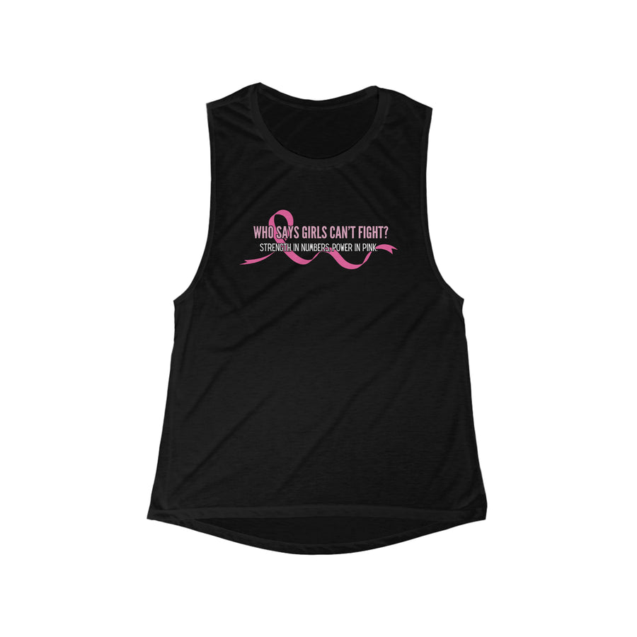 Women's Muscle Tank - WHO SAYS GIRLS CAN'T FIGHT?