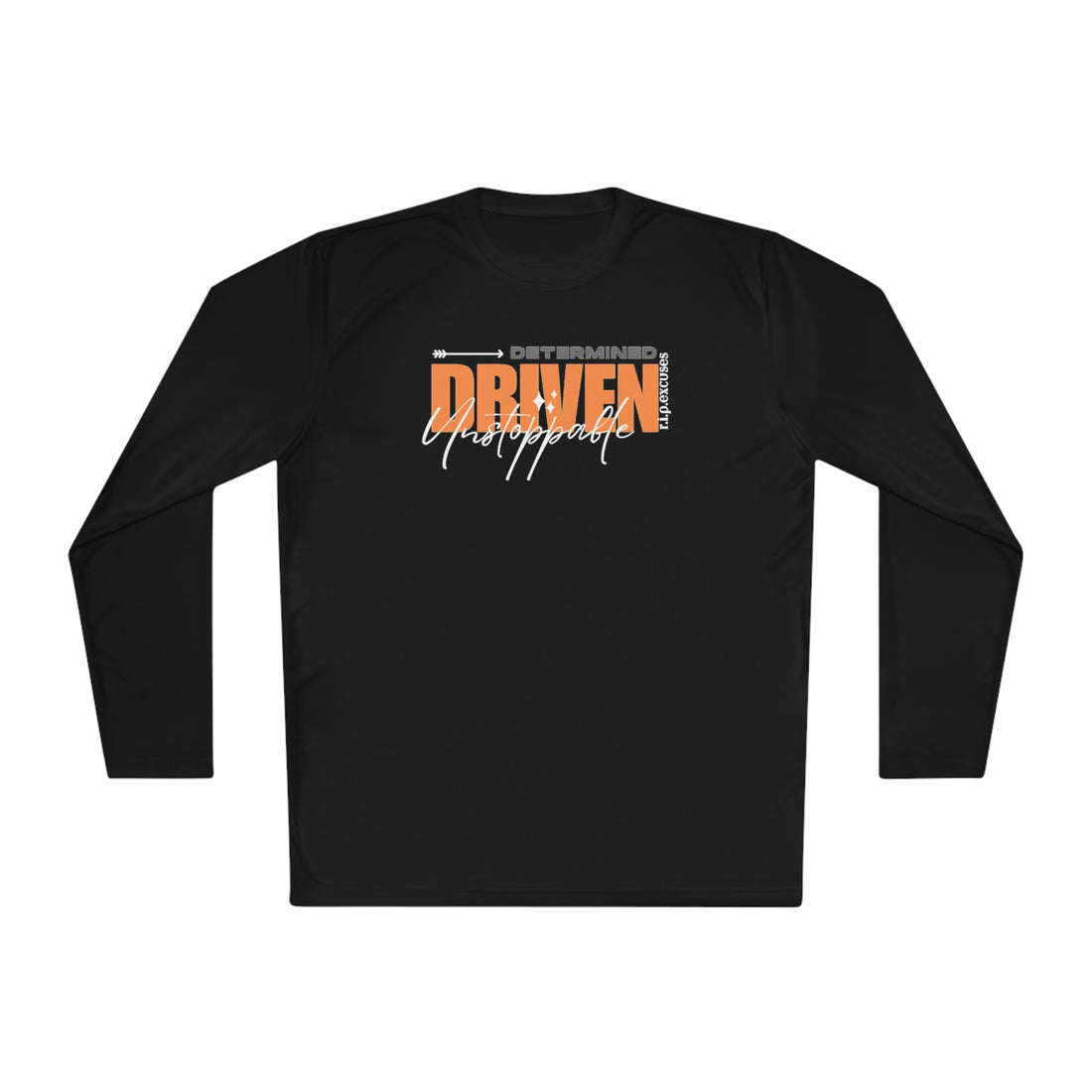 Unisex Lightweight Long Sleeve -  Determined, Driven, & Unstoppable