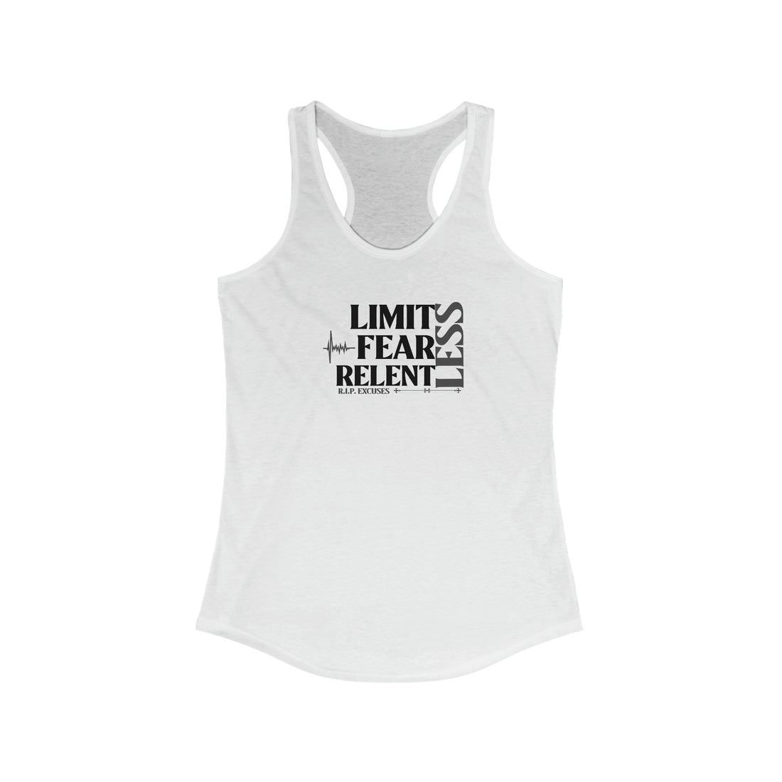 Women's Racerback Tank - LimitLess, FearLess, RelentLess