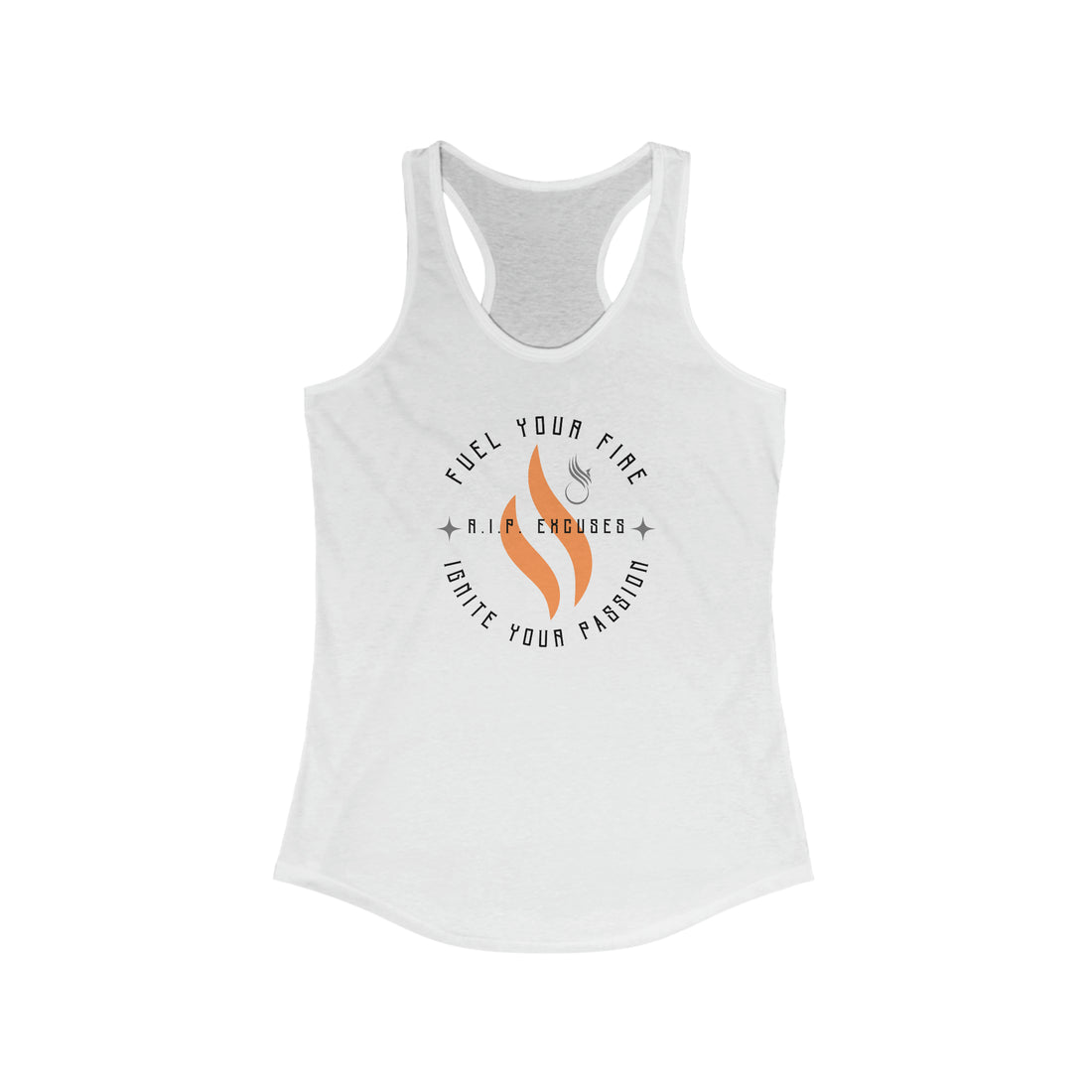 Women's Racerback Tank - Fuel your Fire, Ignite your Passion