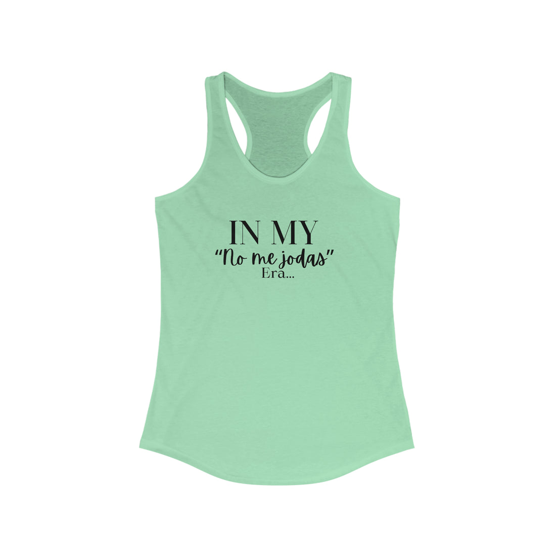 Women's Racerback - "No me Jodas" ERA