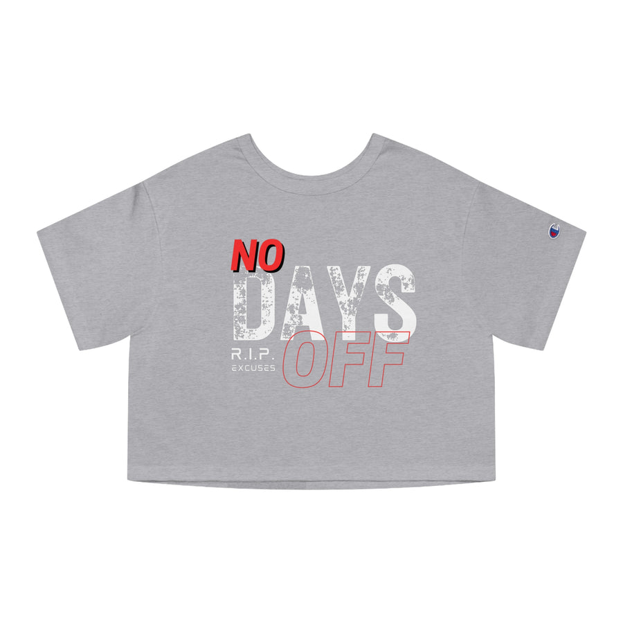 Champion Women's Crop Tee - No Days Off