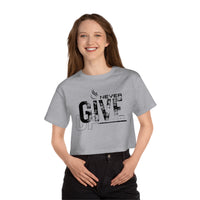 Champion Women's Crop Tee - Never Give Up