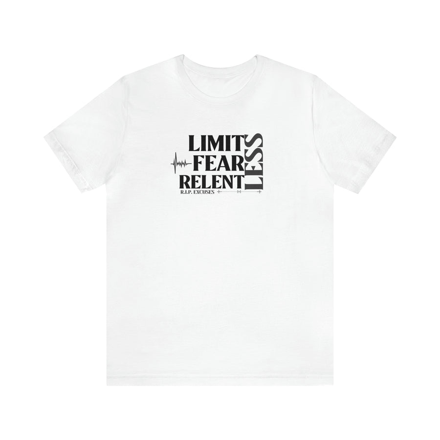 Unisex Jersey Tee - LimitLess, FearLess, RelentLess