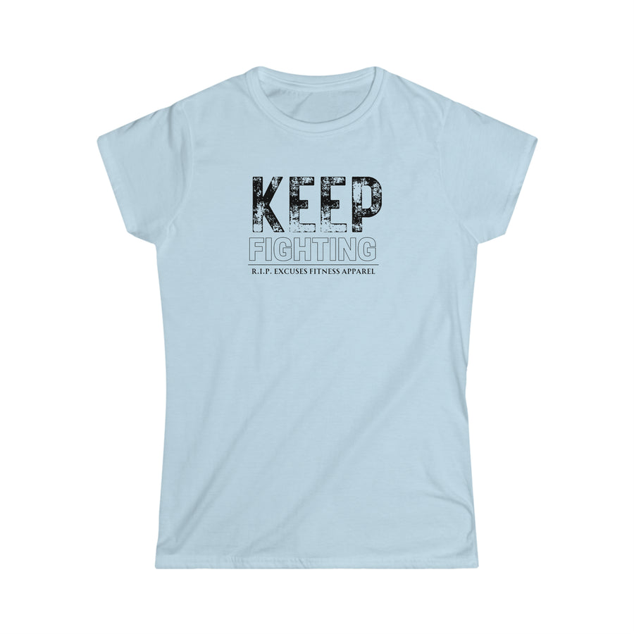 Women's Softstyle Tee - Keep Fighting