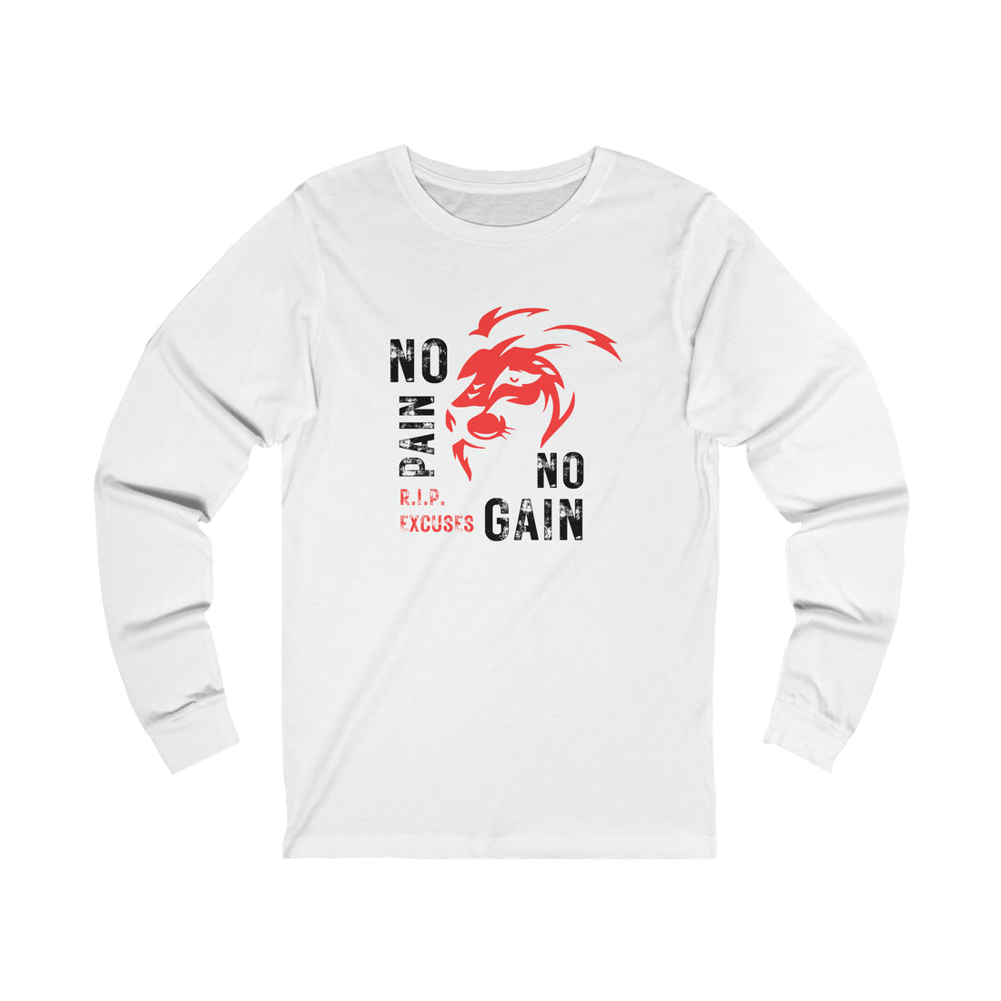 Unisex Long Sleeve Tee - No Pain No Gain