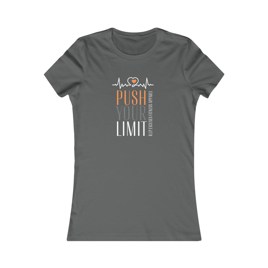 Women's Favorite Tee - Push Your Limit