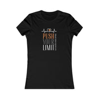 Women's Favorite Tee - Push Your Limit