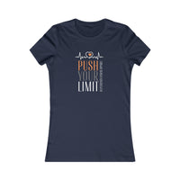 Women's Favorite Tee - Push Your Limit