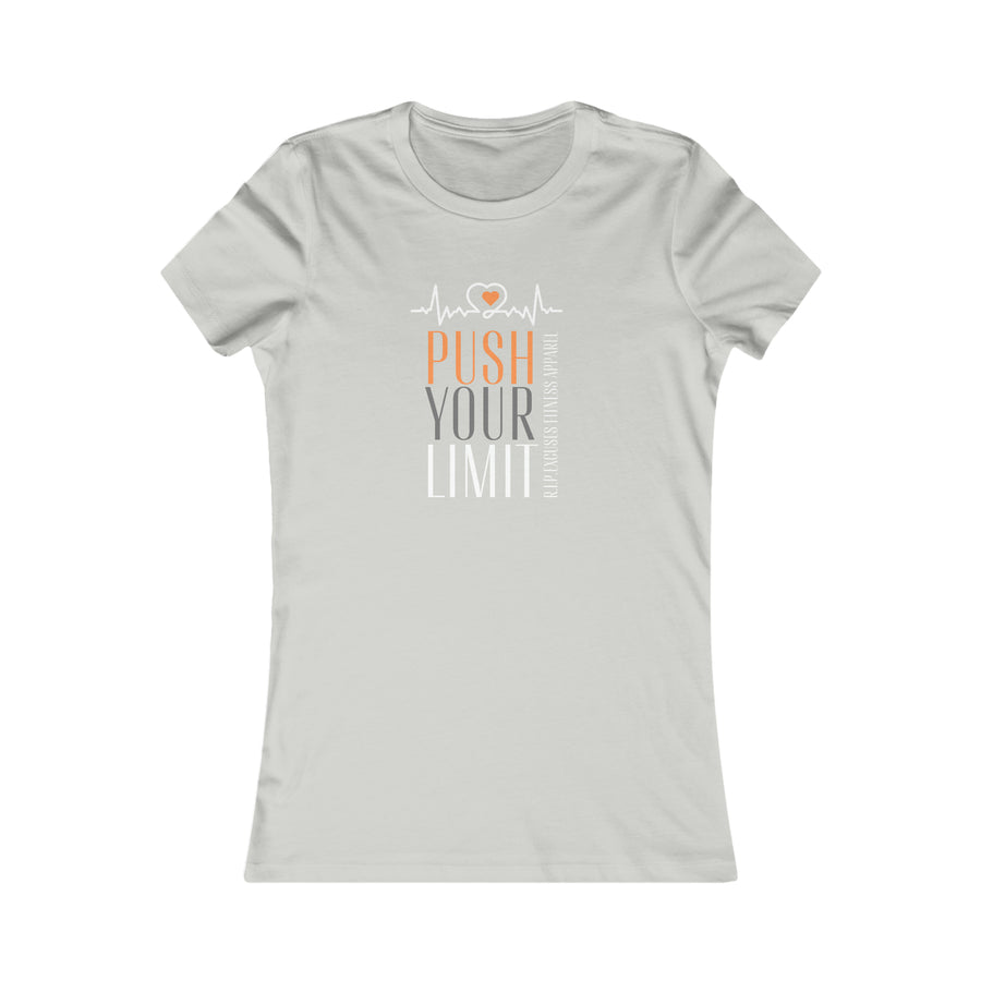 Women's Favorite Tee - Push Your Limit