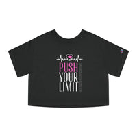 Champion Women's Crop Tee - Push your Limit