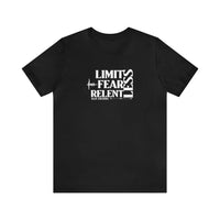 Unisex Jersey Tee - LimitLess, FearLess, RelentLess