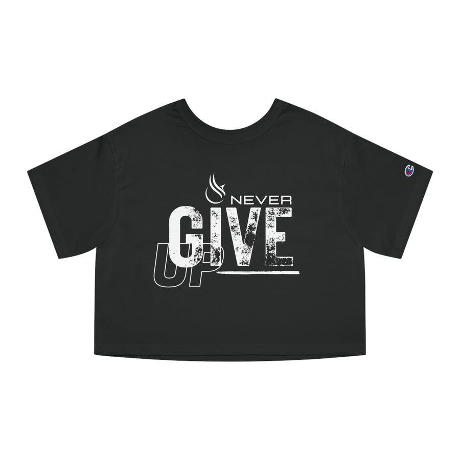 Champion Women's Crop Tee - Never Give Up