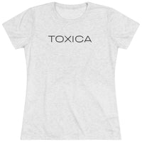 Women's Tri-blend Tee - TOXICA