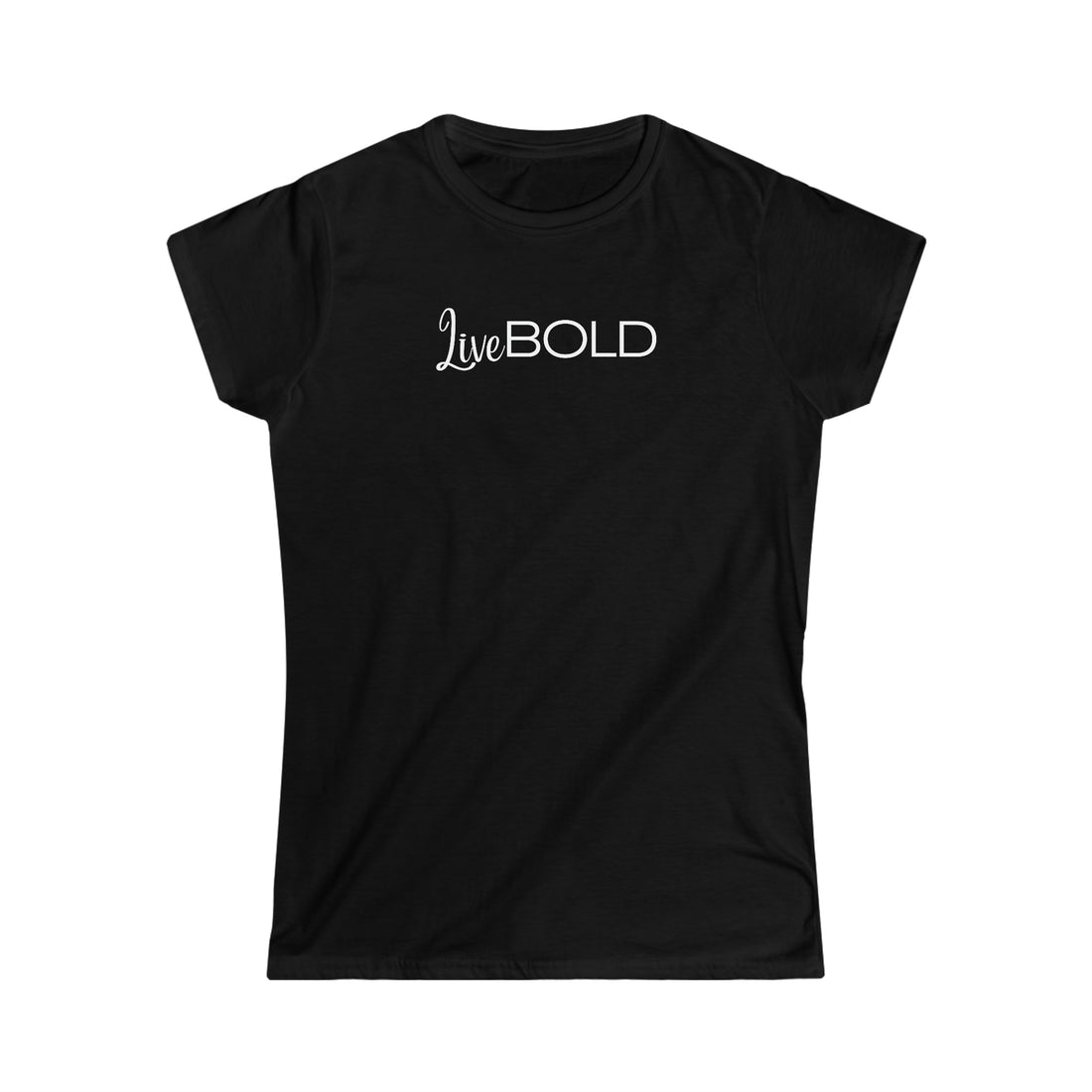 Women's Fitted Tee - Live BOLD